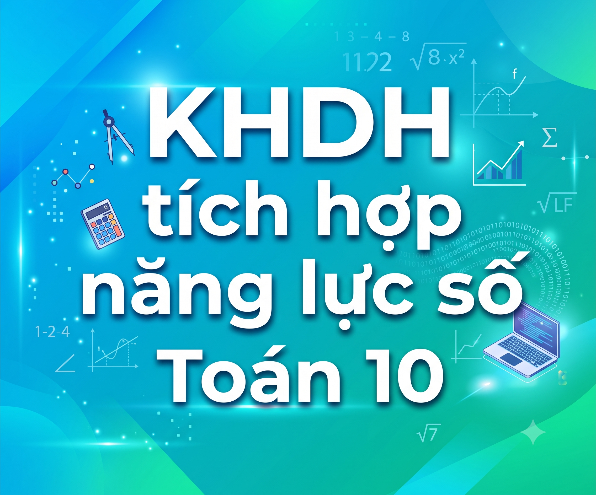 KHDH tích hợp năng lực số Toán 10